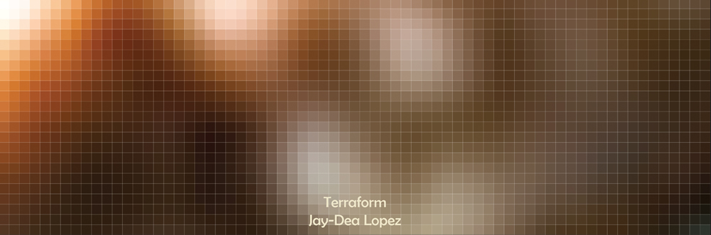 [RIV-II] Jay-Dea Lopez – Terraform